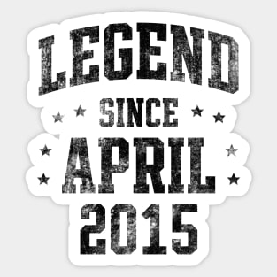 Legend since April 2015 Sticker